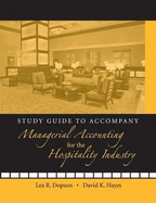 Study Guide to Accompany Managerial Accounting for the Hospitality Industry