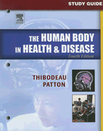 Study Guide to Accompany The "Human Body in Health and Disease"