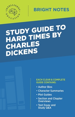 Study Guide to Hard Times by Charles Dickens - Intelligent Education (Creator)