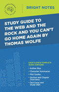 Study Guide to The Web and the Rock and You Can't Go Home Again by Thomas Wolfe