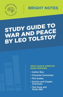 Study Guide to War and Peace by Leo Tolstoy - Intelligent Education (Creator)