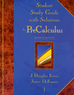 Study Guide with Solutions for Precalculus Fourth Edition