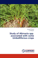 Study of Altrnaria Spp. Associated with Some Umbelliferous Crops