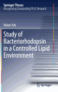 Study of Bacteriorhodopsin in a Controlled Lipid Environment