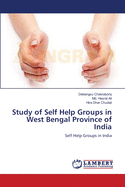 Study of Self Help Groups in West Bengal Province of India