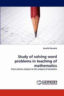 Study of solving word problems in teaching of mathematics - Novotn, Jarmila