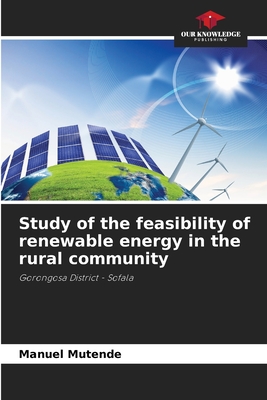 Study of the feasibility of renewable energy in the rural community - Mutende, Manuel