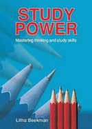 Study Power: Mastering Thinking and Study Skills