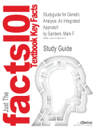 Studyguide for Genetic Analysis: An Integrated Approach by Sanders, Mark F., ISBN 9780321732507