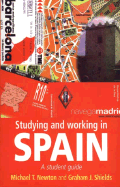 Studying and Working in Spain - Newton, Michael, and Shields, Graham