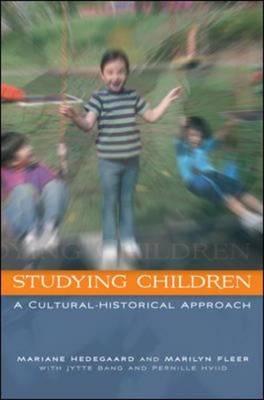 Studying Children: A Cultural-Historical Approach - Hedegaard, Mariane