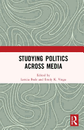 Studying Politics Across Media