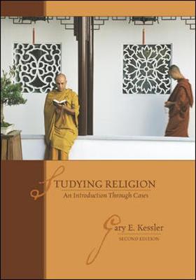 Studying Religion: An Introduction Through Cases - Kessler, Gary E, and Kessler Gary