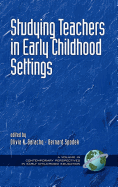 Studying Teachers in Early Childhood Settings (Hc)