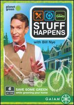 Stuff Happens with Bill Nye