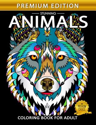 Stunning Animals: Adults Coloring Book Stress Relieving Unique Design - Rocket Publishing