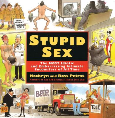 Stupid Sex - Petras, Ross, and Petras, Kathryn