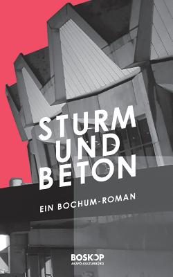 Sturm & Beton - Meyer-Dietrich, Sarah, and Stern, Felix, and Biermann, Christian