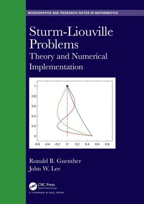 Sturm-Liouville Problems: Theory and Numerical Implementation - Guenther, Ronald B, and Lee, John W