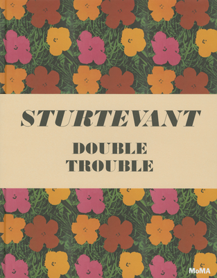 Sturtevant: Double Trouble - Eleey, Peter