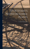 Sturtevant's Notes on Edible Plants