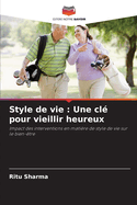 Style de vie: Une cl? pour vieillir heureux
