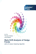 Style Drift Analysis of Hedge Funds