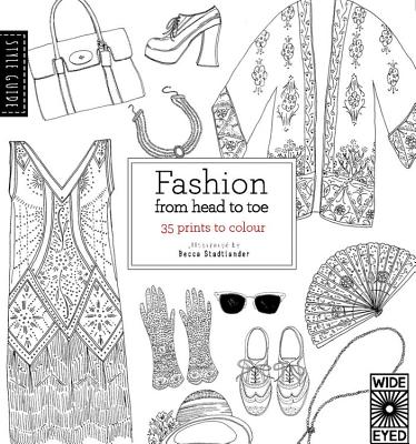 Style Guide: Fashion from Head to Toe - Slee, Natasha