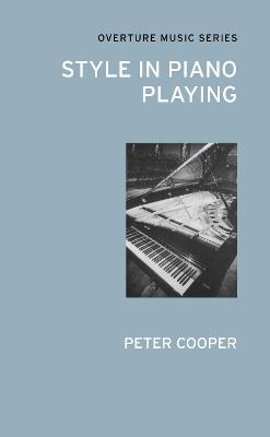 Style in Piano Playing - Cooper, Peter