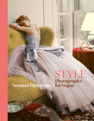 STYLE: Photographs for Vogue - Parkinson, Norman