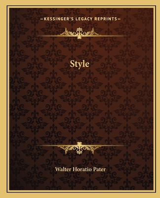Style - Pater, Walter Horatio