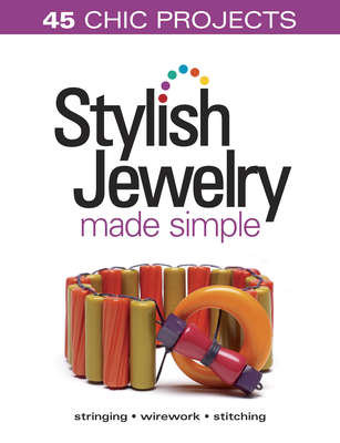 Stylish Jewelry Made Simple - Beadstyle Magazine (Compiled by)