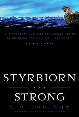 Styrbiorn the Strong - Eddison, E R