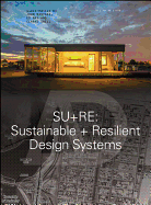 Su+re: Sustainable + Resilient Design Systems