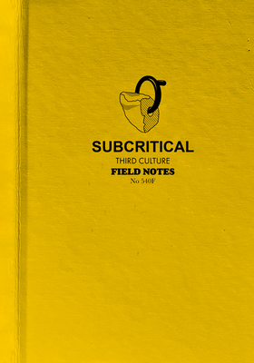 Subcritical: Third Culture Field Notes - Eppes, Martha Cary (Editor), and Ranis, Marek (Editor), and Gmez, Jos L S (Editor)