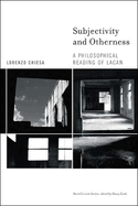 Subjectivity and Otherness: A Philosophical Reading of Lacan