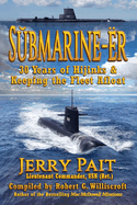 SUbmarine-r: 30 Years of Hijinks & Keeping the Fleet Afloat