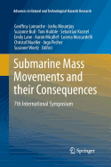 Submarine Mass Movements and Their Consequences: 7th International Symposium