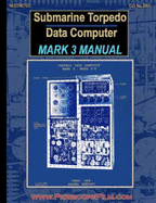 Submarine Torpedo Data Computer Mark 3 Manual - United States Navy