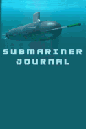 Submariner Journal: Daily Journal for Submarine Sailors