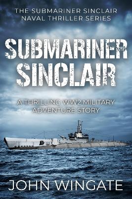 Submariner Sinclair - Wingate, John