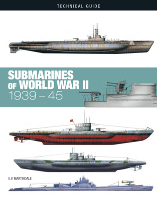 Submarines of World War II - Martindale, E V