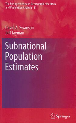 Subnational Population Estimates - Swanson, David A, and Tayman, Jeff