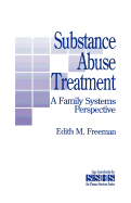 Substance Abuse Treatment: A Family Systems Perspective