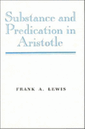 Substance and Predication in Aristotle