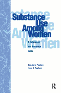 Substance Use Among Women: A Reference and Resource Guide