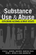 Substance Use and Abuse: Exploring Alcohol and Drug Issues