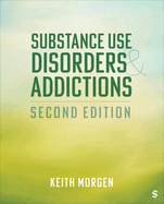 Substance Use Disorders and Addictions