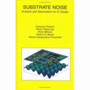 Substrate Noise: Analysis and Optimization for IC Design