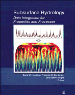 Subsurface Hydrology: Data Integration for Properties and Processes - Hyndman, David W (Editor), and Day-Lewis, Frederick D (Editor), and Singha, Kamini (Editor)